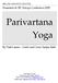 Presented at: SJC Europe Conference Parivartana Yoga. By Visti Larsen Guide and Guru: Sanjay Rath