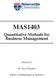 MAS1403. Business Management. Quantitative Methods for. Semester 2. Dr. Dave Walshaw. School of Mathematics & Statistics