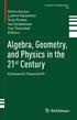 Algebra, Geometry, and Physics in the 21 st Century