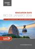 EDUCATION DAYS RIO DE JANEIRO AUGUST 2018 I RIO DE JANEIRO, BRAZIL.