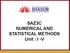 SAZ3C NUMERICAL AND STATISTICAL METHODS Unit : I -V