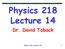 Physics 218 Lecture 14