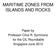 MARITIME ZONES FROM ISLANDS AND ROCKS. Paper by Professor Clive R. Symmons for the CIL Roundtable Singapore June 2013