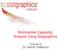 Multivariate Capability Analysis Using Statgraphics. Presented by Dr. Neil W. Polhemus