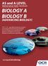 BIOLOGY A BIOLOGY B. AS and A LEVEL (ADVANCING BIOLOGY) ocr.org.uk/alevelbiology