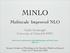 MINLO. Multiscale Improved NLO. Giulia Zanderighi University of Oxford & STFC