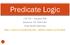 Predicate Logic. CSE 595 Semantic Web Instructor: Dr. Paul Fodor Stony Brook University