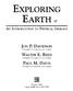 EXPLORING. liarxh # AN INTRODUCTION TO PHYSICAL GEOLOGY JON P. DAVIDSON UNIVERSITY OF CALIFORNIA, LOS ANGELES WALTER E. REED