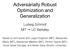 Adversarially Robust Optimization and Generalization