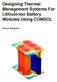 Designing Thermal Management Systems For Lithium-Ion Battery Modules Using COMSOL. Emma Bergman