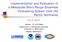 Implementation and Evaluation of a Mesoscale Short-Range Ensemble Forecasting System Over the. Pacific Northwest. Eric P. Grimit