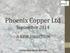 Phoenix Copper Ltd September 2014