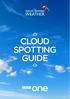 CLOUD SPOTTING GUIDE. The Great British Weather Cloud Spotting Guide