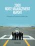 2009 NOISE MANAGEMENT REPORT. Working with our Community for a Quieter Future