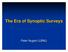 The Era of Synoptic Surveys. Peter Nugent (LBNL)