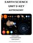 EARTH SCIENCE UNIT 9 -KEY ASTRONOMY