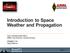 Introduction to Space Weather and Propagation
