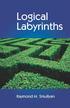 Logical Labyrinths. Raymond M. Smullyan. A K Peters, Ltd. Wellesley, Massachusetts