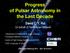 Progress of Pulsar Astronomy in the Last Decade
