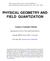 PHYSICAL GEOMETRY AND FIELD QUANTIZATION