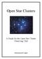 Open Star Clusters. A Guide for the Open Star Cluster Observing Club. Astronomical League