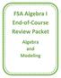 FSA Algebra I End-of-Course Review Packet. Algebra and Modeling