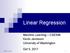 Linear Regression. Machine Learning CSE546 Kevin Jamieson University of Washington. Oct 5, Kevin Jamieson 1