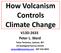 How Volcanism Controls Climate Change