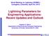 Lightning Parameters for Engineering Applications: Recent Updates and Outlook