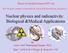 Nuclear physics and radioactivity: Biological &Medical Applications
