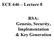 ECE 646 Lecture 8. RSA: Genesis, Security, Implementation & Key Generation