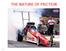 THE NATURE OF FRICTION. Rob Wendland, driving Mike Troxel's Federal-Mogul Dragster In-N-Out Burger