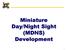 Miniature Day/Night Sight (MDNS) Development