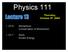 Physics 111. Thursday, October 07, Conservation of Momentum. Kinetic Energy