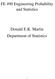 FE 490 Engineering Probability and Statistics. Donald E.K. Martin Department of Statistics