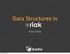 Data Structures in. Sean Cribbs. Friday, April 26, 13