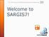 The 7th Annual SARGIS Workshop and Meeting. Welcome to SARGIS7!