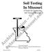 extension.missouri.edu Archive version -- See Soil Testing In Missouri A Guide for Conducting Soil Tests in Missouri