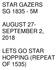 STAR GAZERS SG M AUGUST 27- SEPTEMBER 2, 2018 LETS GO STAR HOPPING (REPEAT OF 1535)