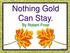 Nothing Gold Can Stay. By Robert Frost. Presto Plans