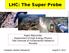 LHC: The Super Probe. Kajari Mazumdar Department of High Energy Physics Tata Institute of Fundamental Research Mumbai. Colloquium, Mumbai Vidhyapeeth