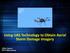 Using UAS Technology to Obtain Aerial Storm Damage Imagery. -Mike Sporer NWS Blacksburg