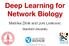 Deep Learning for Network Biology