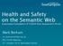 Health and Safety on the Semantic Web