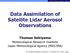 Data Assimilation of Satellite Lidar Aerosol Observations