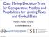 Data Mining Decision-Trees for Comparative Models and Possibilities for Uniting Texts and Coded Data