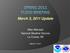 March 3, 2011 Update. Mike Welvaert National Weather Service La Crosse, WI. March 3, 2011