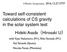 Toward self-consistent calculations of CS gravity in the solar system test Hideki Asada Hirosaki U