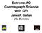 Extreme AO Coronagraph Science with GPI. James R. Graham UC, Berkeley