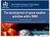 The development of space weather activities within WMO
